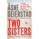 Two Sisters: The international bestseller by the author of The Bookseller of Kabul
