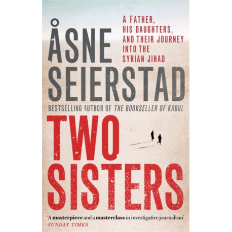 Two Sisters: The international bestseller by the author of The Bookseller of Kabul