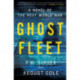 Ghost Fleet: A Novel of the Next World War