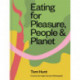 Eating for Pleasure, People & Planet