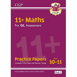 11+ GL Maths Practice Papers: Ages 10-11 - Pack 1 (with Parents' Guide & Online Edition)