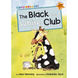 The Black and White Club: (Orange Early Reader)
