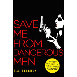 Save Me from Dangerous Men: The new Lisbeth Salander who Jack Reacher would love! A must-read for 2019