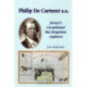 PHILIP DE CARTERET R.N.: Jersey's exceptional but forgotten explorer