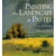 Painting the Landscape in Pastel
