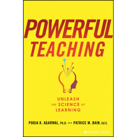 Powerful Teaching: Unleash the Science of Learning