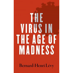 The Virus in the Age of Madness