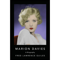 Marion Davies: Biography of Marion Davies, an American film actress, producer, screenwriter, and philanthropist