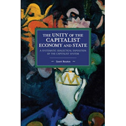 The unity of the capitalist economy and state: A systematic-dialectical exposition of the capitalist system