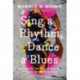 Sing A Rhythm, Dance A Blues: Education for the Liberation of Black and Brown Girls