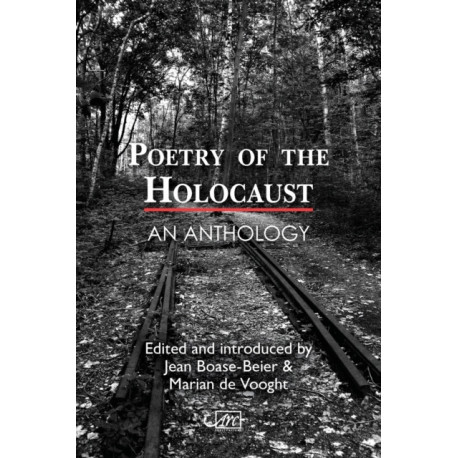 Poetry of the Holocaust: An Anthology