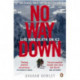No Way Down: Life and Death on K2