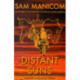 Distant Suns: Adventure in the Vastness of Africa and South America