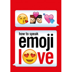 How to Speak Emoji Love