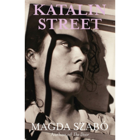Katalin Street: WINNER of the 2018 PEN Translation Prize