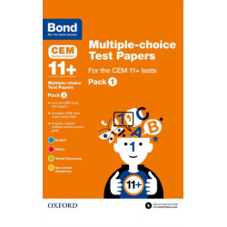 Bond 11+ Multiple-choice Test Papers for the CEM 11+ Tests Pack 1: Ready for the 2025 Cambridge Select Insight exam