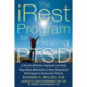 iRest Program For Healing PTSD: A Proven-Effective Approach to Using Yoga Nidra Meditation and Deep Relaxation Techniques to Overcome Trauma