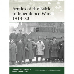 Armies of the Baltic Independence Wars 1918–20