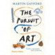 The Pursuit of Art: Travels, Encounters and Revelations