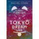 My Almost Flawless Tokyo Dream Life