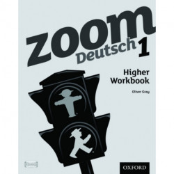 Zoom Deutsch 1 Higher Workbook: With all you need to know for your 2021 assessments