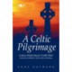 A Celtic Pilgrimage