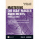 Mastering the ISDA Master Agreements: A Practical Guide for Negotiation