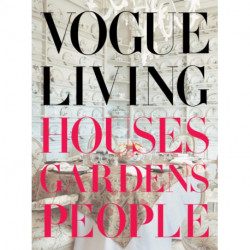 Vogue Living: Houses, Gardens, People