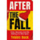 After the Fall: Crisis, Recovery and the Making of a New Spain