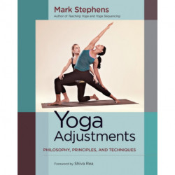 Yoga Adjustments: Philosophy, Principles, and Techniques