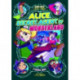Alice, Secret Agent of Wonderland: A Graphic Novel