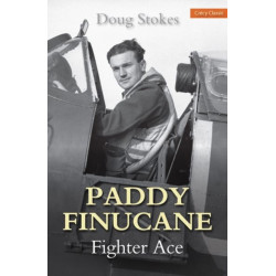 Paddy Finucane: Fighter Ace