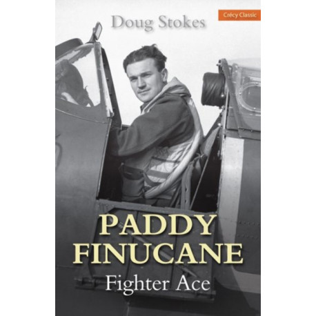 Paddy Finucane: Fighter Ace
