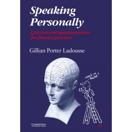 Speaking Personally: Quizzes and Questionnaires for Fluency Practice