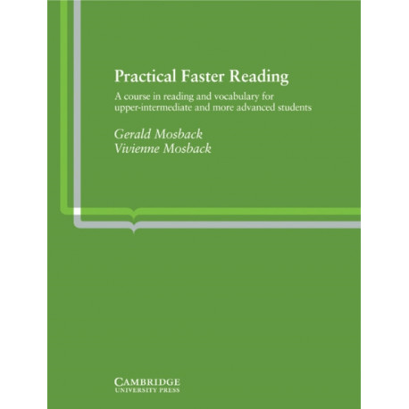 Practical Faster Reading: An Intermediate/Advanced Course in Reading and Vocabulary