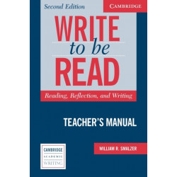 Write to be Read Teacher's Manual: Reading, Reflection, and Writing