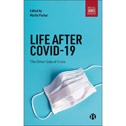 Life After COVID-19: The Other Side of Crisis