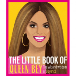 The Little Book of Queen Bey: The Wit and Wisdom of Beyonce, perfect for fans this Christmas