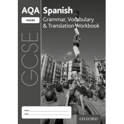AQA GCSE Spanish Higher Grammar, Vocabulary & Translation Workbook 2016 specification (Pack of 8): With all you need to know for your 2022 assessments