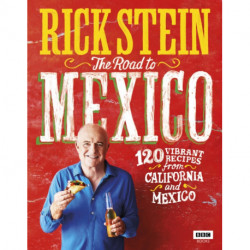Rick Stein: The Road to Mexico