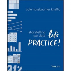 Storytelling with Data: Let's Practice!