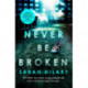 Never Be Broken (D.I. Marnie Rome 6)