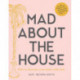 Mad about the House: How to decorate your home with style