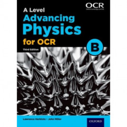 A Level Advancing Physics for OCR B
