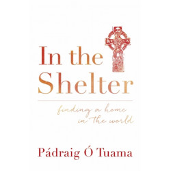 In the Shelter: Finding a Home in the World