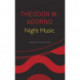 Night Music: Essays on Music 1928-1962