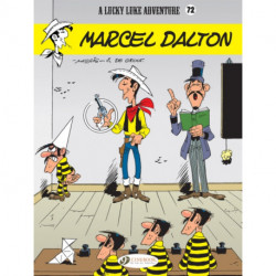 Lucky Luke Vol. 72: Marcel Dalton: Marcel Dalton