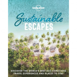 Lonely Planet Sustainable Escapes