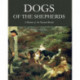 Dogs of the Shepherds: A Review of the Pastoral Breeds