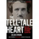 The Tell-Tale Heart: The Life and Works of Edgar Allan Poe